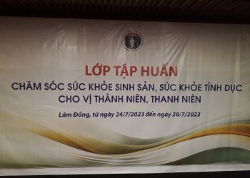 Tập huấn về chăm sóc sức khỏe sinh sản, sức khỏe tình dục cho vị thành niên, thanh niên tại Lâm Đồng.